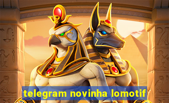 telegram novinha lomotif